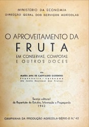 O APROVEITAMENTO DA FRUTA EM CONSERVAS, COMPOTAS E OUTROS  DOCES.